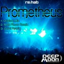 Re:Hab - Prometheus (Zouvi Remix)