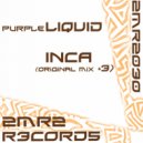 Purple Liquid - Inca