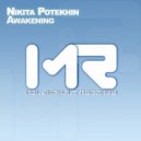 Nikita Potekhin - Awakening (Malyarovsky Maxim Remix)