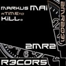 Markus Mai - A Time To Kill (th3-v0rt3x Remix)