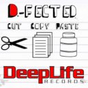 D-Fected - Cut Copy Paste (Original Mix)