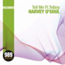 Harvey D'Soul - Good Things