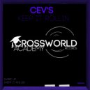 CEV's - Keep It Rollin