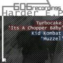 Turbocake - It's A Chopper Baby