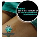 Hibrid - She Is 21st Century