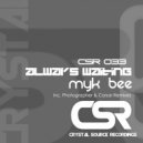 Myk Bee - Always Waiting (Corsar Remix)