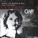 Aaron The Baron & STJ feat. Lys-Jane - Leaves (Sunset Lounge Remix)