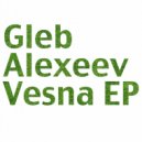 Gleb Alexeev - Spring In Moscow