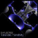 D-Flected - Sensitivity