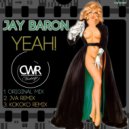Jay Baron - Yeah! (Original Mix)
