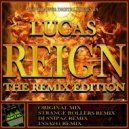 Lucas - Reign (The Remix Edition)