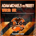 Adam Michaels & Riggsy - Watch Out