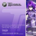 Technikal & Wain Johnstone - Show's Over