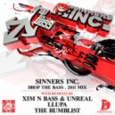 Sinners Inc - Drop The Bass 2011 (Xim n Bass & Unreal Remix)