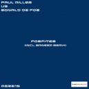 Paul Miller Vs Ronald de Foe - Forfiter (Jorg Zimmer Remix)