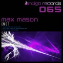 Max Mason - EMET (Shaun Ansari Remix)