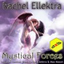 Rachel Ellektra - Mystical Forces (Max Mason Remix)