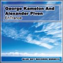 George Kamelon & Alexander Piven - EnTrance (George Camelon Remix)