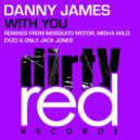 Danny James - With You (Misha Wild Remix)