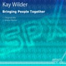 Kay Wilder - Bringing People Together (Moein Remix)