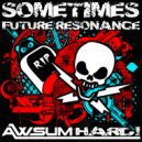 Future Resonance - Sometimes (Original Mix)