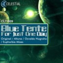 Blue Tente - For Just One Day (Euphorbia Remix)