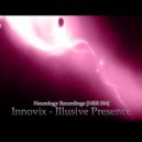 Innovix - Illusive Presence (Original Mix)