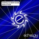 Chantola & Henry Shore - Main Stage (Basil O\'Glue & Christopher Vassilakis Remix)