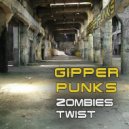 Gipper Punks - Zombies Twist