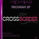 Fr(Ohm)age - Minor Setbacks (Original Mix)