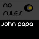 John Papa - No Rules (Club Mix)