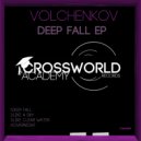 Volchenkov - Like Clear Water (Original Mix)