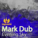 Mark Dub - The Evening Sky (Crusada Remix)