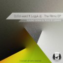 DJ Ed-Ward Feat. Logyk DJ - The Ritmo (Ludowick Remix)