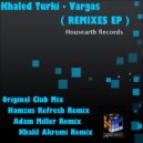 Khaled Turki - Vargas (Hamzus Refresh Remix)