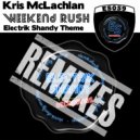 Kris Mclachlan - Weekend Rush (Jay P Remix)