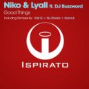 Niko & Lyall Ft. DJ Buzzword - Good Things (Karl G Remix)