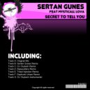 Sertan Gunes Ft. Mysticall Lova - Secret To Tell You (Basscutters Remix)