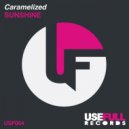 Caramelized - Sunshine (Bacc Remix)