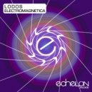 Lodos - Electromagnetica