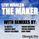 Levi Whalen - The Maker