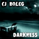 Cj Boleg - Darkness