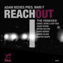 Adam Reeves Pres. Mari F - Reach OUT! (Martin Shape Remix)