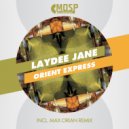 LayDee Jane - Orient Express (Max Orian Remix)