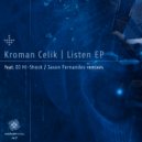 Kroman Celik - Listen (Jason Fernandes Remix)
