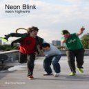 Neon Highwire - Neon Blink (Fresh Mesh ReRub Remix)