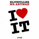 Klubfiller - Mr. Anyman (Klubfiller Hardcore Edit)