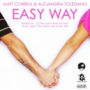 Matt Correa Feat. Alejandra Toledano - Easy Way (Dub Mix)