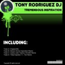 Tony Rodriguez DJ - Tremendous Inspiration (Carlos Josh Techno HOUSE Remix)