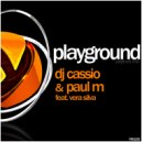 Dj Cassio & Paul M feat. Vera Silva - Playground (Miguel Fernandes & Daniel Gregorio Remix)